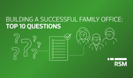 建立成功的家族办公室：指导客户的10大问题